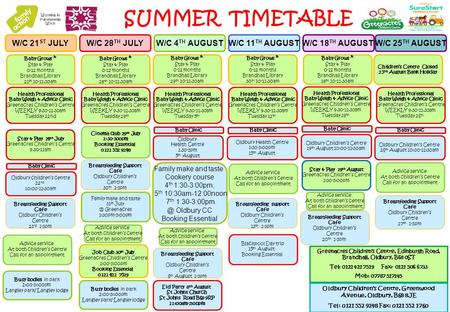 W/C 21 ST JULYW/C 28 TH JULY Blackpool Day trip 15 th August Booking Essential W/C 4 TH AUGUSTW/C 11 TH AUGUSTW/C 18 TH AUGUST SUMMER TIMETABLE Oldbury.