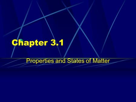 Properties and States of Matter