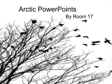 Arctic PowerPoints By Room 17. Matthew’s Inuksuk It is an Inuksuk Quviasuictag. It means joyful or I’ve been here. You might find them in the valley way.