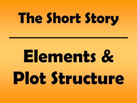 Elements & Plot Structure