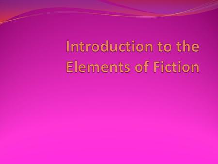 CHARACTERS The actors in a story’s plot People, animals, robots, or whatever the writer chooses May be more than one main character, particularly in a.