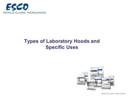 Types of Laboratory Hoods and Specific Uses. Horizontal Laminar Flow Cabinets SHC-A AHC-A.