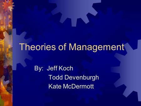 Theories of Management