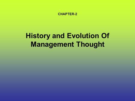 History and Evolution Of Management Thought