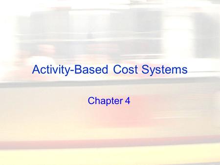 Activity-Based Cost Systems