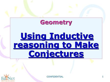 Geometry Using Inductive reasoning to Make Conjectures