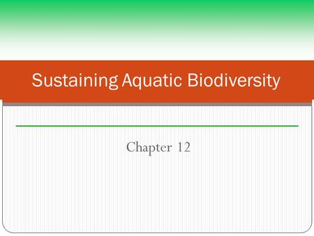 Sustaining Aquatic Biodiversity