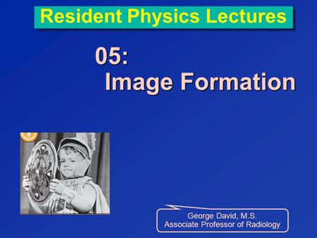 Resident Physics Lectures