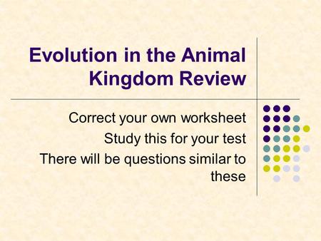 Evolution in the Animal Kingdom Review