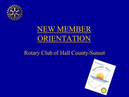 NEW MEMBER ORIENTATION