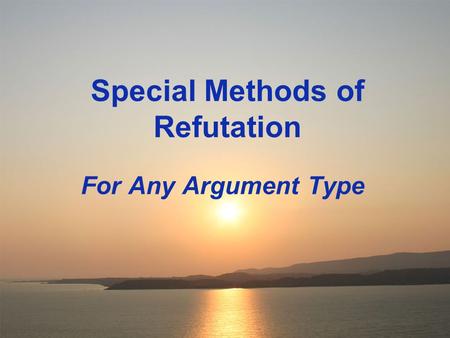 Special Methods of Refutation