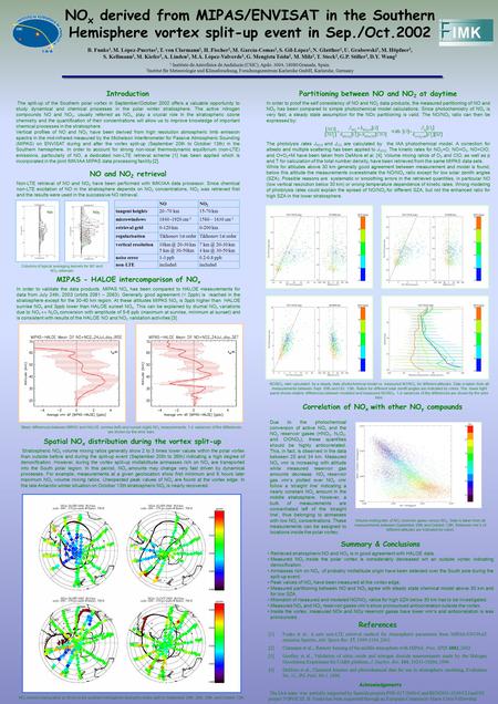 NO x derived from MIPAS/ENVISAT in the Southern Hemisphere vortex split-up event in Sep./Oct.2002 B. Funke 1, M. López-Puertas 1, T. von Clarmann 2, H.