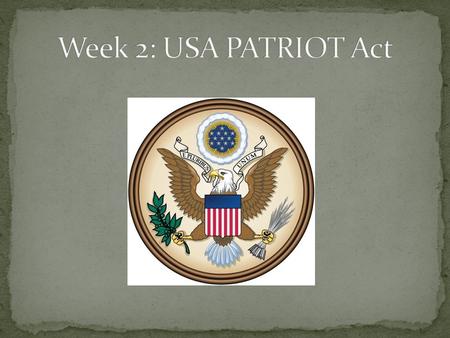 Passed by the Senate 98-1 Passed by the House 357-66 October 26, 2001 – Signed into law by President Bush 130 pages in length Divided into 10 titles.