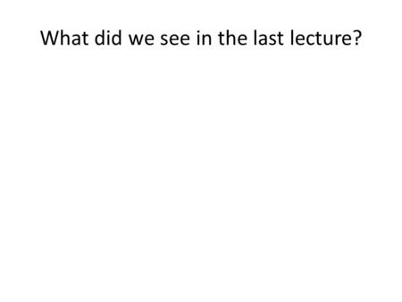 What did we see in the last lecture?. What are we going to talk about today? Generative models for graphs with power-law degree distribution Generative.