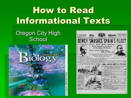 How to Read Informational Texts Oregon City High School.