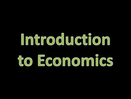 Introduction to Economics