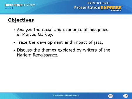 Chapter 25 Section 1 The Cold War Begins Section 5 The Harlem Renaissance Objectives Analyze the racial and economic philosophies of Marcus Garvey. Trace.