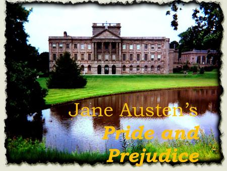 Jane Austen’s Pride and Prejudice