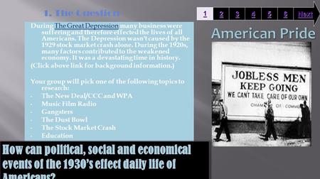 During The Great Depression many business were suffering and therefore effected the lives of all Americans. The Depression wasn't caused by the 1929 stock.