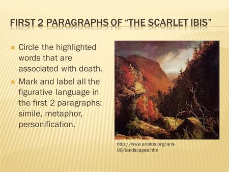  Circle the highlighted words that are associated with death.  Mark and label all the figurative language in the first 2 paragraphs: simile, metaphor,