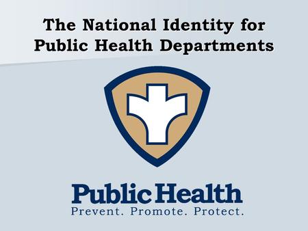 The National Identity for Public Health Departments.