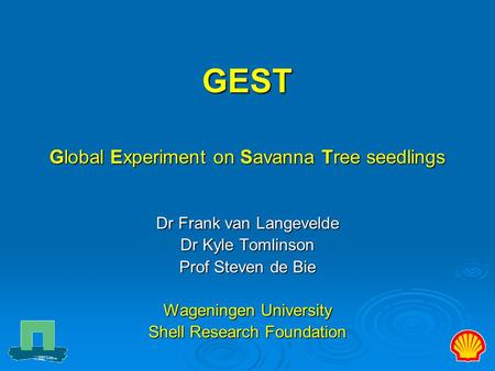 GEST Global Experiment on Savanna Tree seedlings