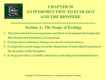 CHAPTER 50 AN INTRODUCTION TO ECOLOGY AND THE BIOSPERE