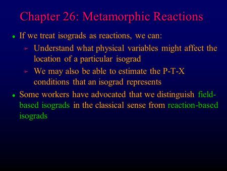 Chapter 26: Metamorphic Reactions