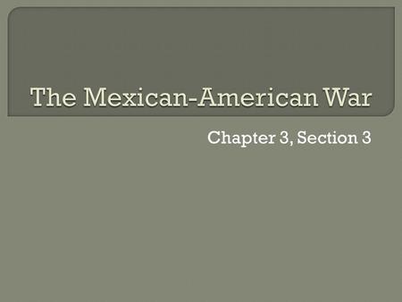 The Mexican-American War