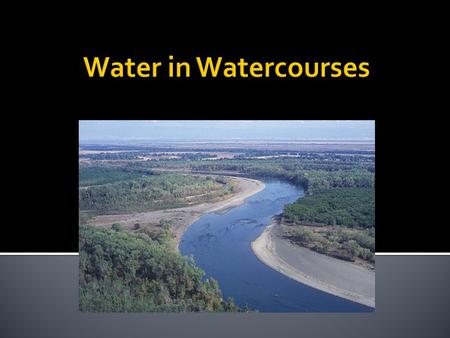  What is riparian land? Land that is: 1.Adjacent to a watercourse, and 2.In the same watershed (drains into same watercourse).