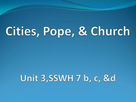 What was everyday life like in Medieval Europe? SSWH 7 b, c, & d Describe the political impact of Christianity; include Pope Gregory VII and King Henry.