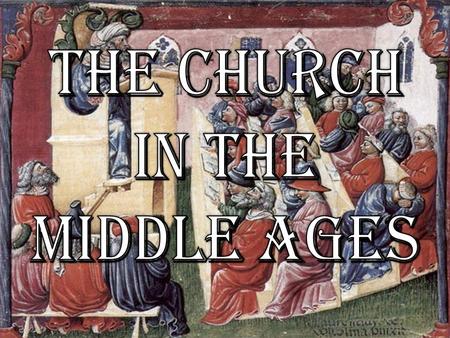 Filled the power vacuum left from the collapse of the classical world. Operated on the Monasticism: – a religious way of life that involves renouncing.