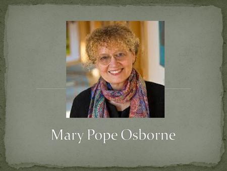 ● Born in Fort Mill, Oklahoma on May 20, 1949 ● Before she was 15, she lived in Oklahoma, Austria, Florida, Virginia and North Carolina. ● Dad retired.