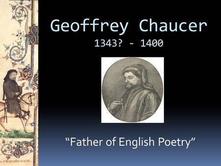 “Father of English Poetry”