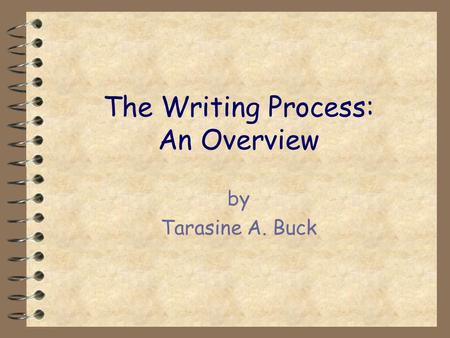 The Writing Process: An Overview