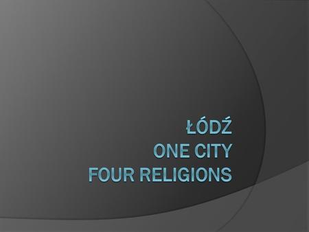 Łódź is almost 600 years old. It got the civic rights in 1423, but the great development of the city starts in XIX century. A small village, inhabited.