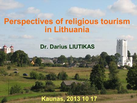 Perspectives of religious tourism in Lithuania