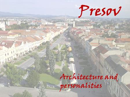 Presov Architecture and personalities. Jan Adam Rayman april 1690- april 1770 pharmacist medical doctor author of the first variolation in Europe Reiman.