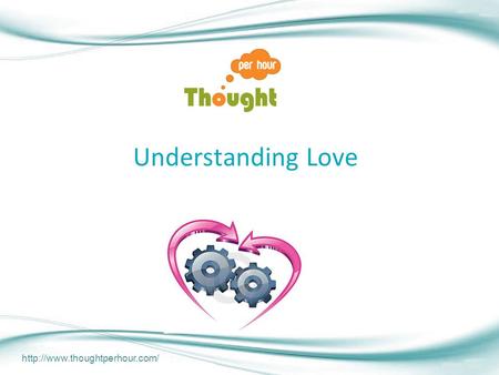 Understanding Love.