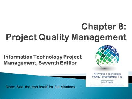 Chapter 8: Project Quality Management