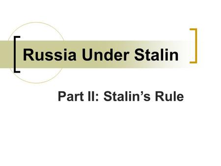 Russia Under Stalin Part II: Stalin’s Rule. After Stalin has Risen to Power… Stalin’s Rule 5 Year Plans Collectivisation Industrialisation Public Works.