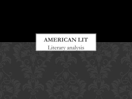 Literary analysis. General observations about writing structure and requirements: Great command of third-person writing voice: just a couple of exceptions.