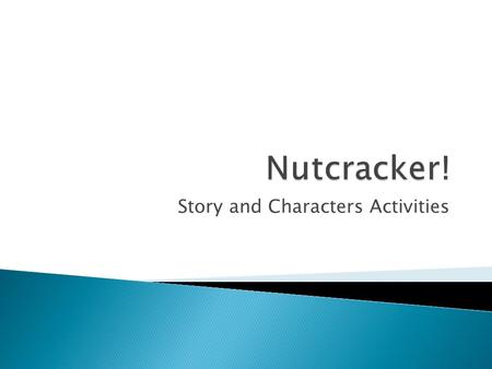 Story and Characters Activities.  Work in groups and work through the show from the moment that the curtain rises on the Orphanage to the moment that.