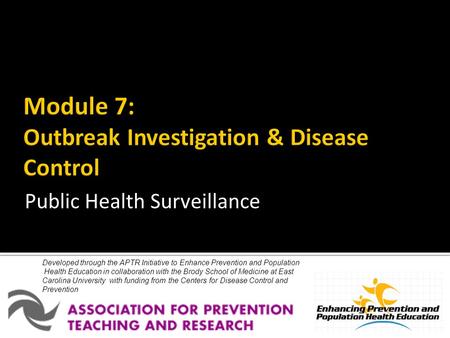 Developed through the APTR Initiative to Enhance Prevention and Population Health Education in collaboration with the Brody School of Medicine at East.