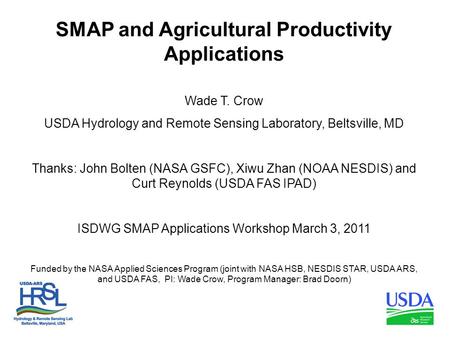 SMAP and Agricultural Productivity Applications