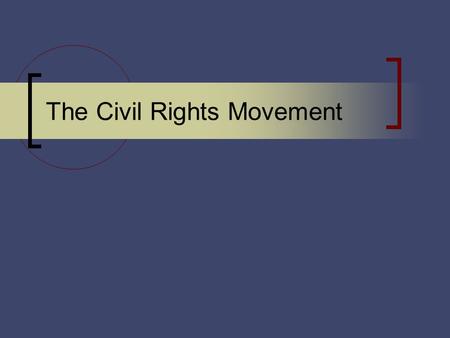 The Civil Rights Movement. Introduction to the Civil Rights Movement After the Civil War 1861-1865, the federal government made strides toward equality.