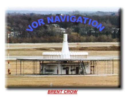 VOR NAVIGATION BRENT CROW.