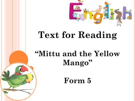 “Mittu and the Yellow Mango”