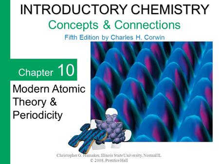 10.1 History of the Atom Dalton’s Model of the Atom