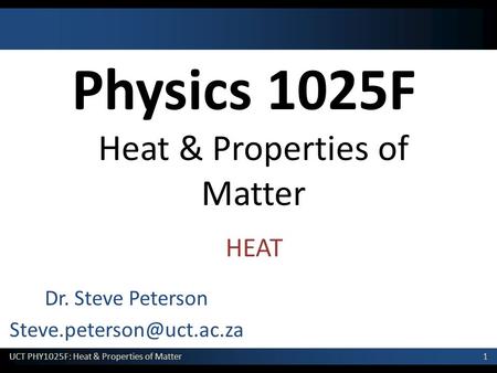 Physics 1025F Heat & Properties of Matter